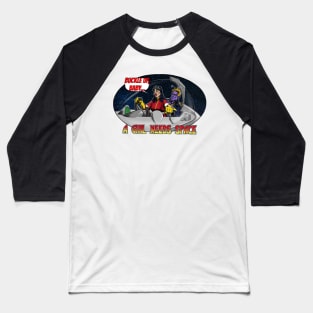 Girls are Starfighters too! Baseball T-Shirt